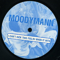 MOODYMANN - I Can't Kick This Feeling When It Hits / Music People