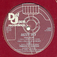 JAZZY JAY - Def Jam / Cold Chillin In The Spot