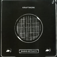 KRAFTWERK - Radio-Activity