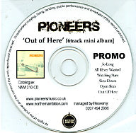 PIONEERS - Out Of Here
