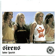 SIRENS - Love Hurts