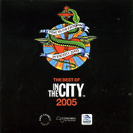 VARIOUS - The Best Of In The City 2005