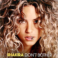 SHAKIRA - Don't Bother