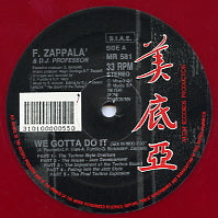 F. ZAPPALA and DJ PROFESSOR - We Gotta Do It