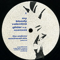 MY BLOODY VALENTINE - Glider EP Remixes