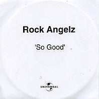 ROCK ANGELZ - So Good
