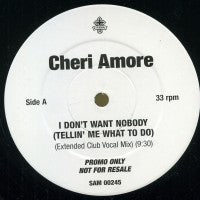 CHERIE AMORE - I Don't Want Nobody (Tellin' Me What To Do)