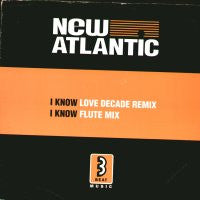 NEW ATLANTIC - I Know