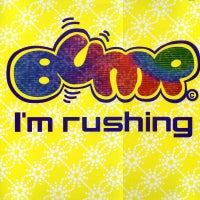 BUMP - I'm Rushing