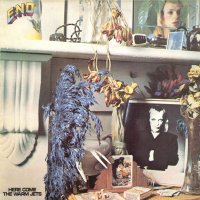 BRIAN ENO - Here Come The Warm Jets