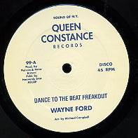 WAYNE FORD - Dance To The Beat Freakout / The Best Thing in Life