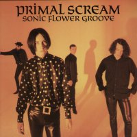 PRIMAL SCREAM - Sonic Flower Groove