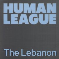 HUMAN LEAGUE - The Lebanon / Thirteen