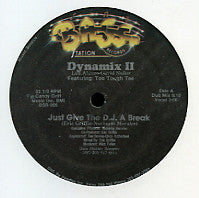 DYNAMIX II feat. TOO TOUGH TEE - Just Give The D.J. A Break / Straight From The Jungle