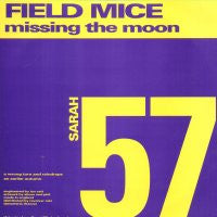 THE FIELD MICE - Missing The Moon