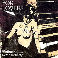 WOLFMAN FEATURING PETER DOHERTY - For Lovers / Back From The Dead