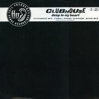 CLUBHOUSE - Deep In My Heart