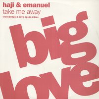HAJI & EMANUEL - Take Me Away(Remixes)