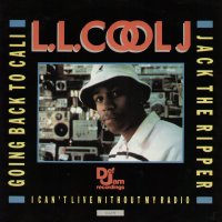 L.L. COOL J - Going Back To Cali / Jack The Ripper / I Can't Live Without My Radio