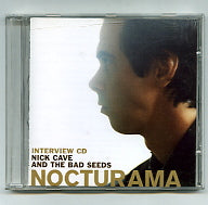NICK CAVE AND THE BAD SEEDS - Nocturama Interview CD