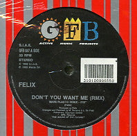 FELIX - Don't You Want Me (RMX)