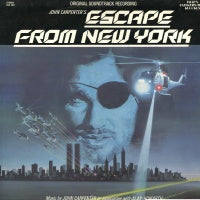 JOHN CARPENTER & ALAN HOWARTH - Escape From New York (Original Soundtrack Recording)