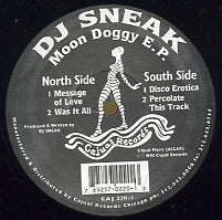 DJ SNEAK - Moon Doggy EP feat: Message Of Love / Was It All / Disco Erotica / Percolate This Track