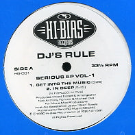 DJ'S RULE - Serious E.P. Vol 1 (Get Into The Music)