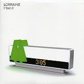 LORRAINE - I Feel It