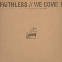 FAITHLESS - We Come 1