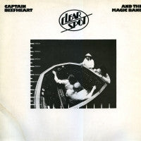 CAPTAIN BEEFHEART & HIS MAGIC BAND - Clear Spot