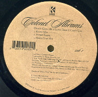 COLONEL ABRAMS - Don't Give Me A Love That I Can't Use