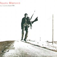 ROOTS MANUVA - Run Come Save Me