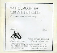 WHITE DAUGHTER - Stiff With The Invisible