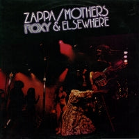 FRANK ZAPPA & THE MOTHERS OF INVENTION - Roxy & Elsewhere