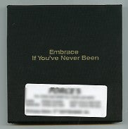 EMBRACE - If You've Never Been