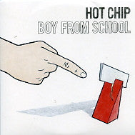 HOT CHIP - Boy From School
