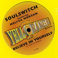 SOULSWITCH FEAT MELISSA MORGAN - Believe In Yourself