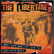 THE LIBERTINES - Don't Look Back Into The Sun