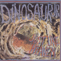 DINOSAUR JR - Just Like Heaven