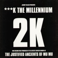 2K (THE KLF) - ***k The Millenium