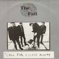 THE FALL - Call For Escape Route