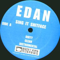 EDAN - Sing It Shitface
