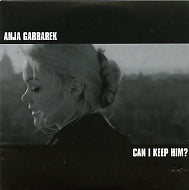 ANJA GARBAREK - Can I Keep Him?