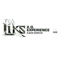 THA LIKS - X.O Experience Album Sampler