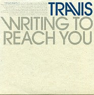 TRAVIS - Writing To Reach You