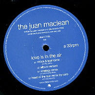 THE JUAN MACLEAN - Love Is In The Air