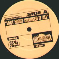 ESTHER WILLIAMS / SOUL SEARCHERS - Last Night Changed It All / Ashley's Roach Clip