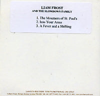 LIAM FROST AND THE SLOWDOWN FAMILY - The Mourners Of St. Paul's