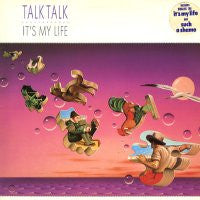 TALK TALK - It's My Life